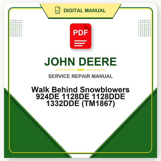 John Deere Walk Behind Snowblowers 924DE 1128DE 1128DDE 1332DDE Technical Manual (TM1867)