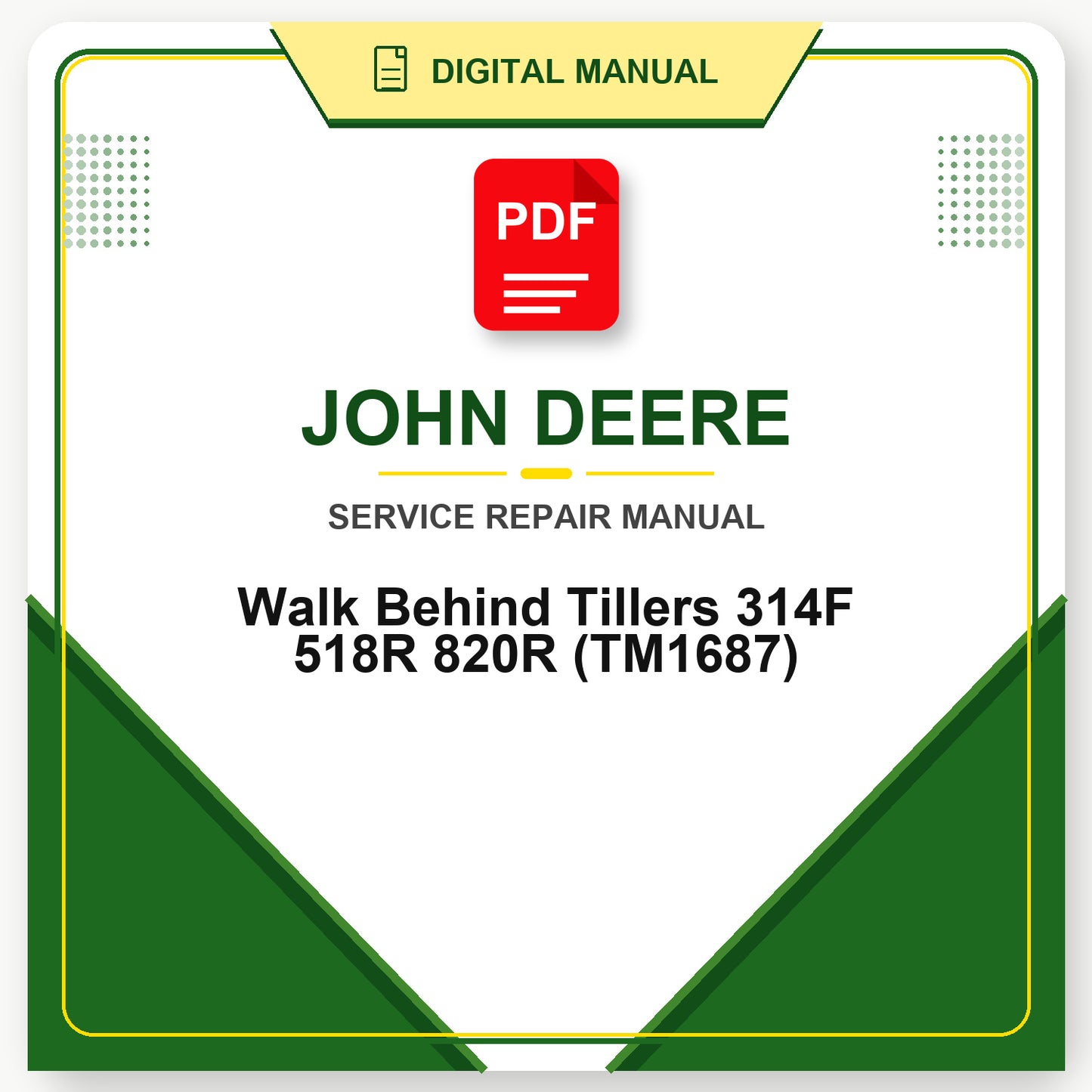 John Deere Walk Behind Tillers 314F 518R 820R Technical Manual (TM1687)