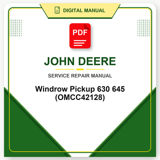 John Deere Windrow Pickup 630 645 Technical Manual (OMCC42128)