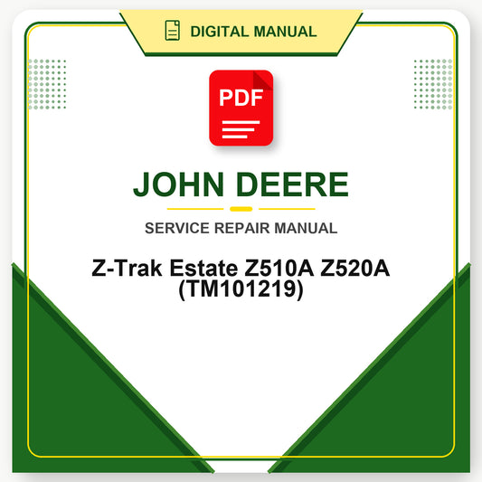 John Deere Z-Trak Estate Z510A Z520A Technical Manual (TM101219)