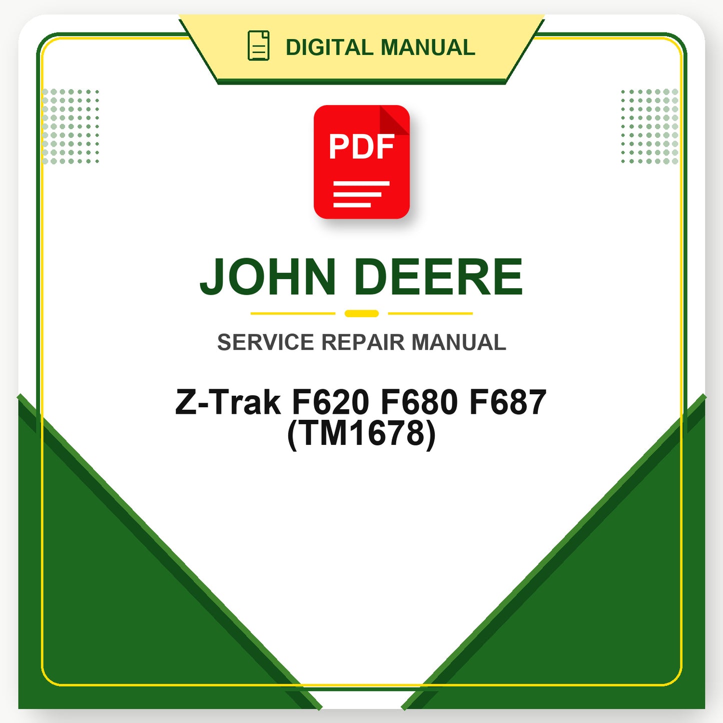 John Deere Z-Trak F620 F680 F687 Technical Manual (TM1678)