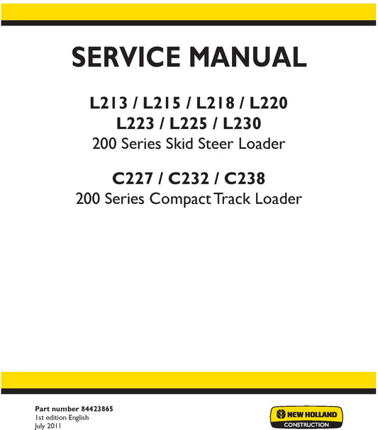 New Holland L213 L215 L218 L220 L223 L225 L230 200 Series Skid Steer Loader Service Repair Manual 84423865