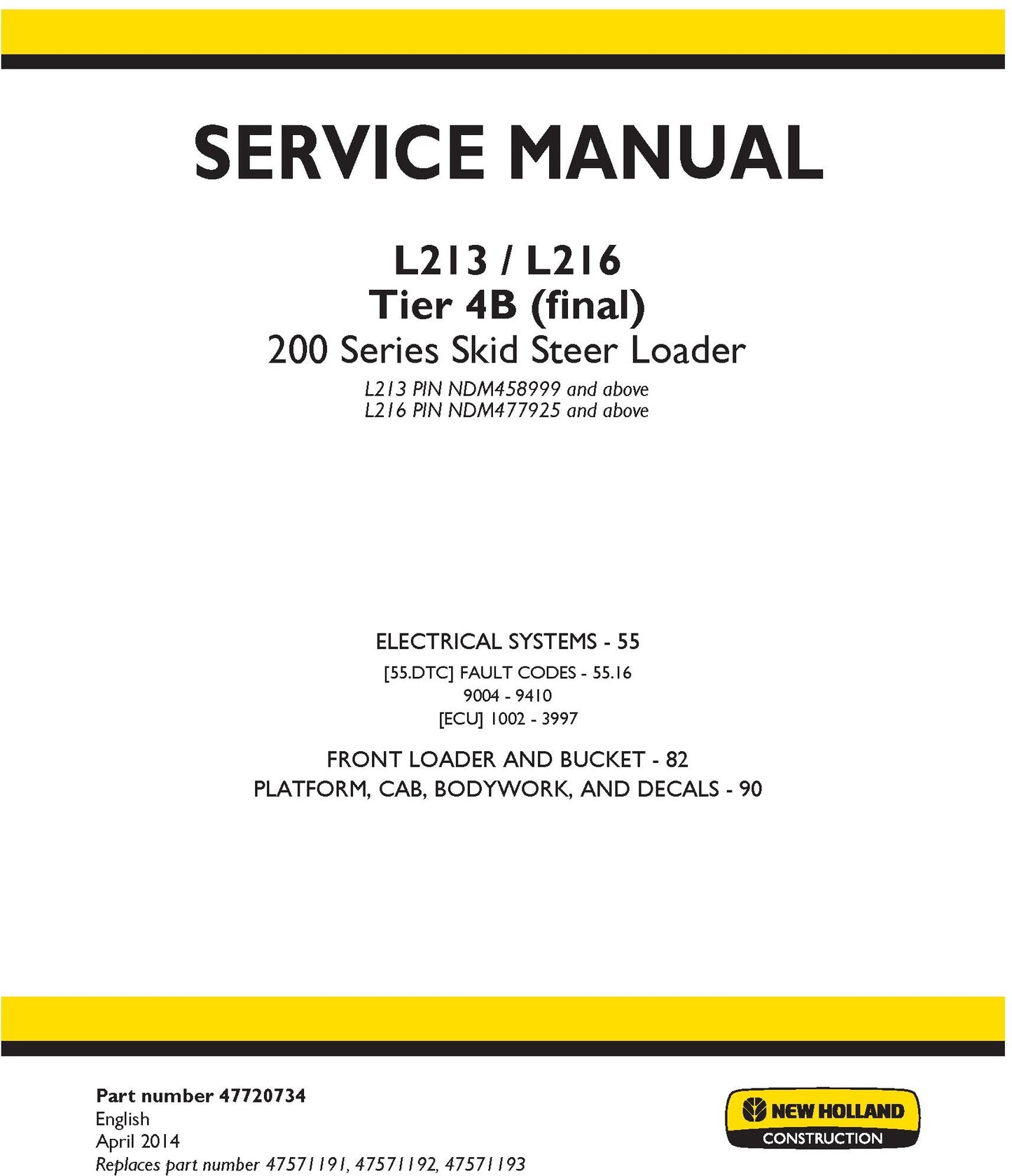 New Holland L213 L216 Tier 4B (final) 200 Series Skid Steer Loader Electrical Systems Service Repair Manual 47720734