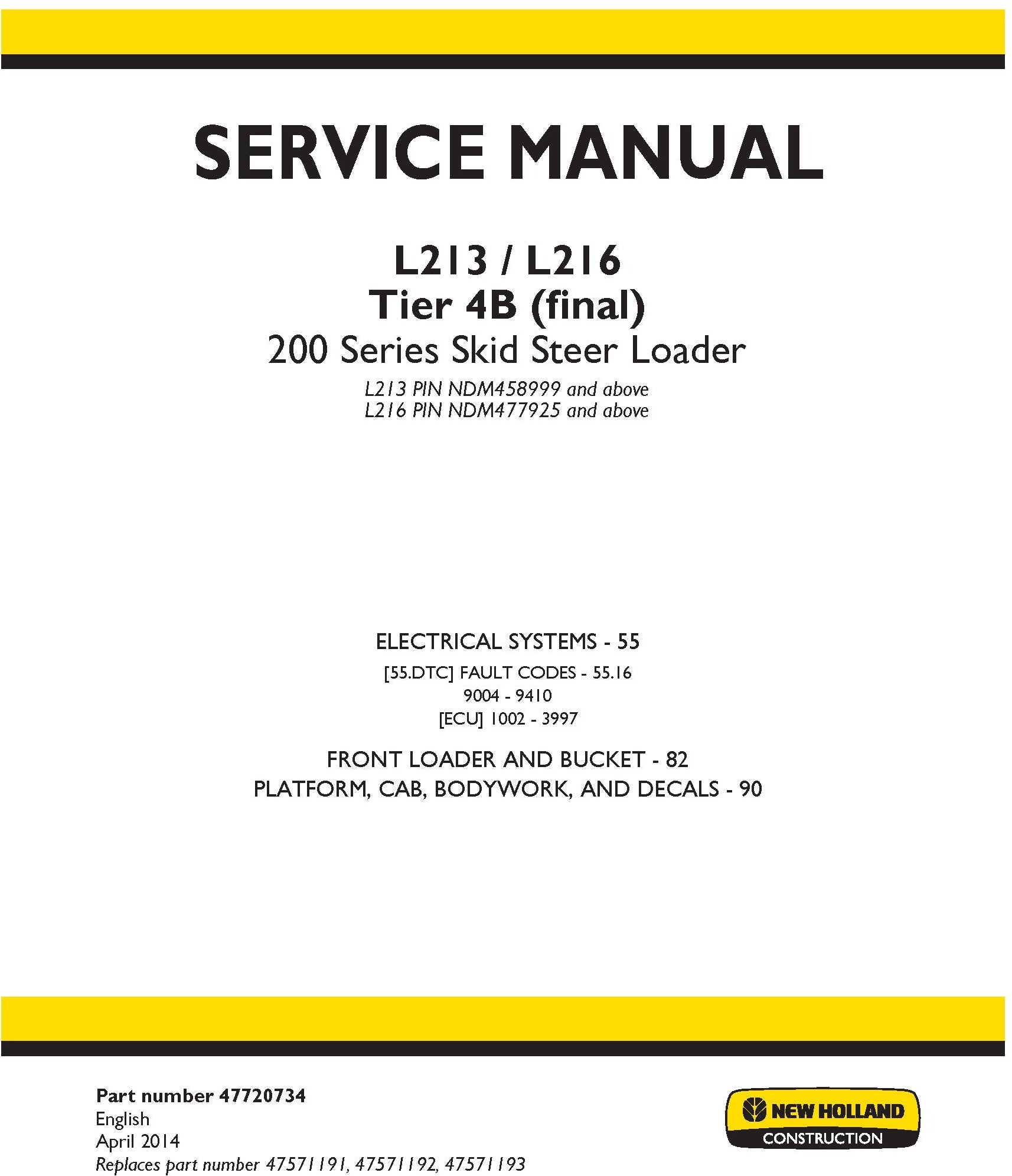 New Holland L213 L216 Tier 4B (final) 200 Series Skid Steer Loader Electrical Systems Service Repair Manual 47720734