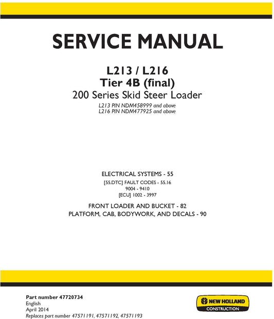 New Holland L213 L216 Tier 4B (final) 200 Series Skid Steer Loader Electrical Systems Service Repair Manual 47720734