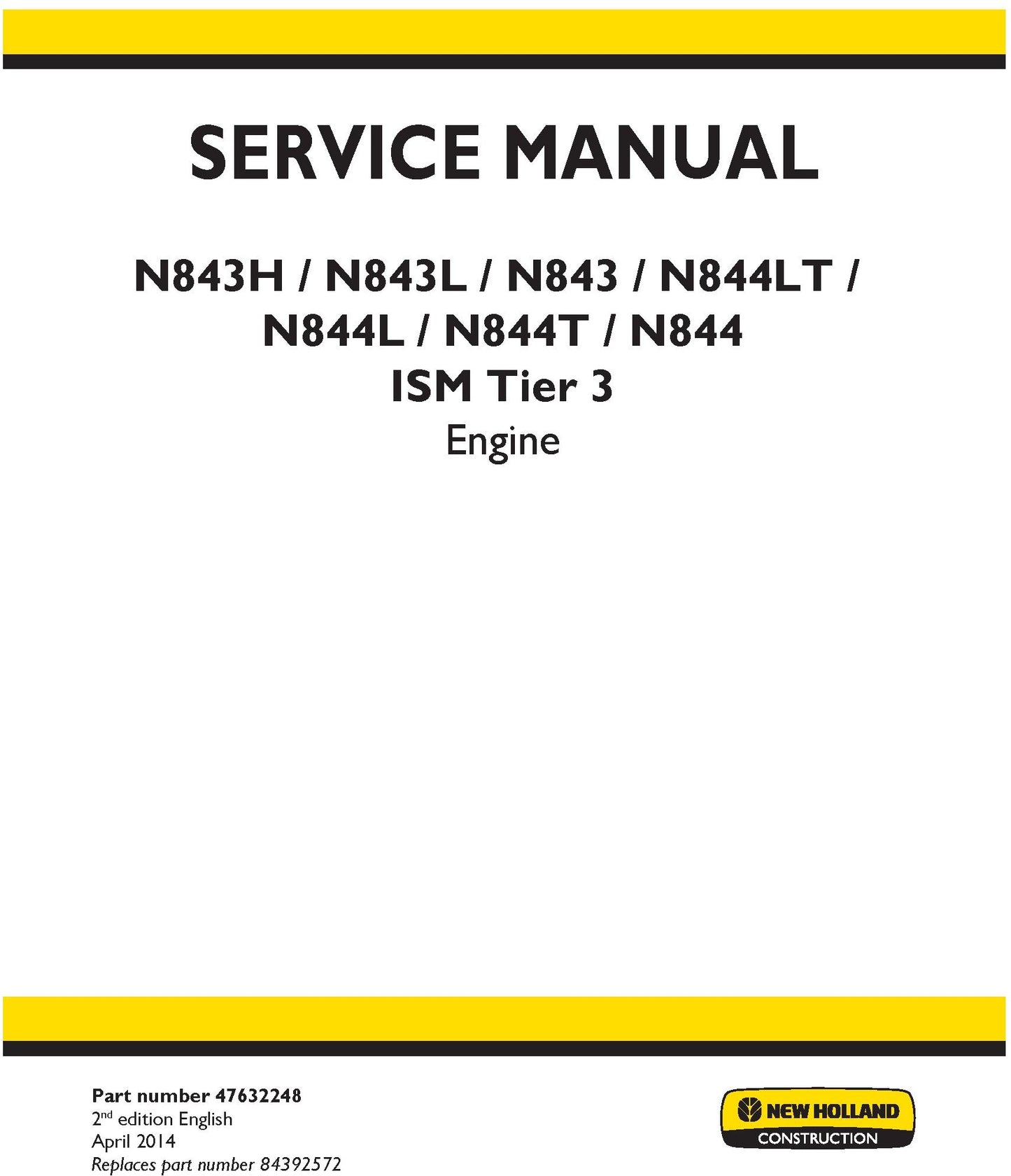 New Holland N843H N843L N843 N844LT N844L N844T N844 ISM Tier 3 Engine Service Repair Manual 47632248