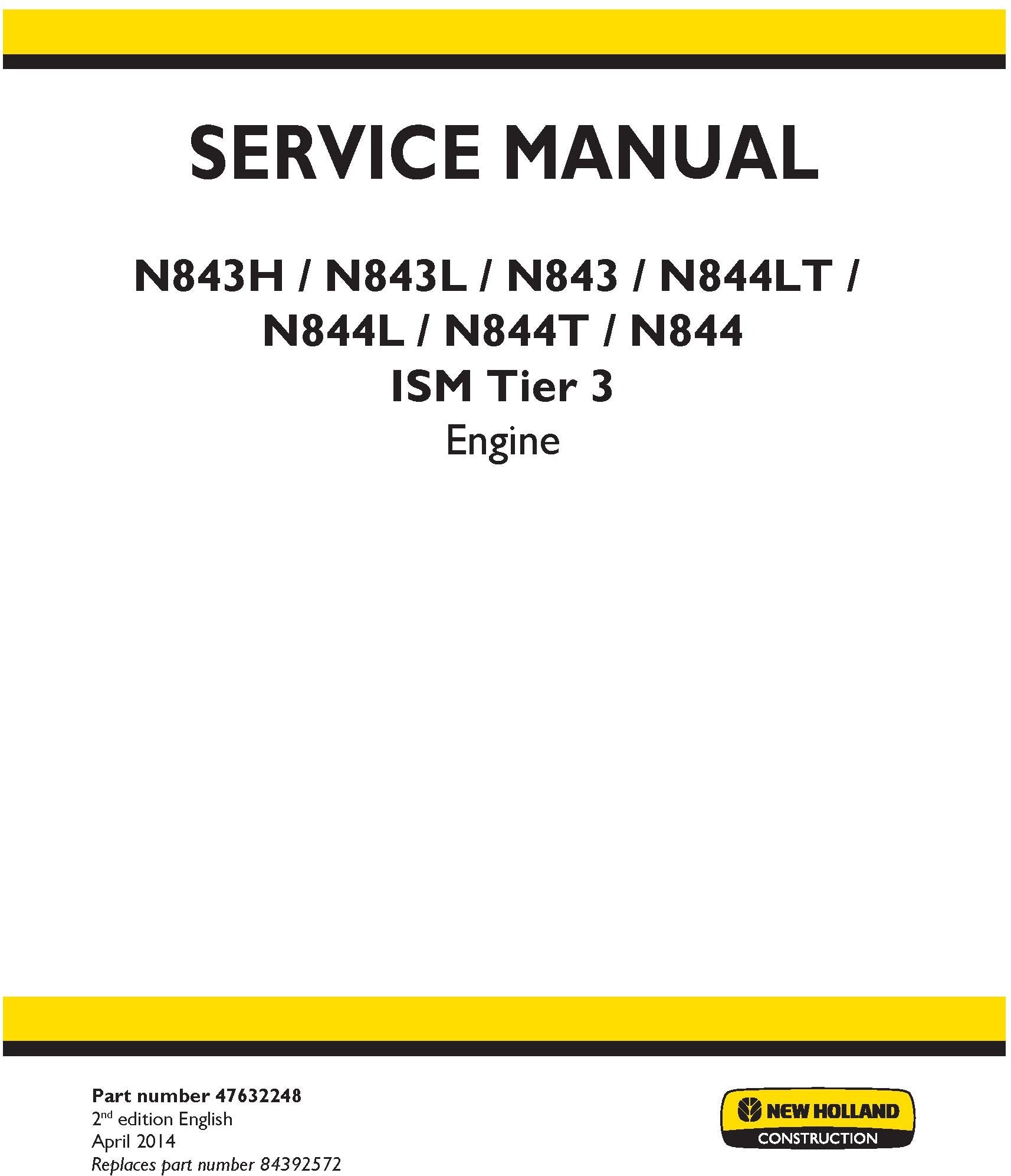 New Holland N843H N843L N843 N844LT N844L N844T N844 ISM Tier 3 Engine Service Repair Manual 47632248