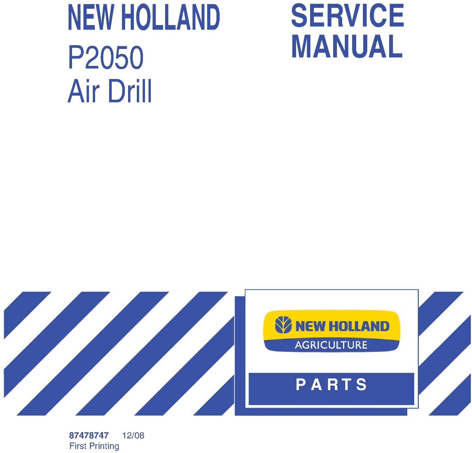 New Holland P2050 Air Drill Service Repair Manual 87478747
