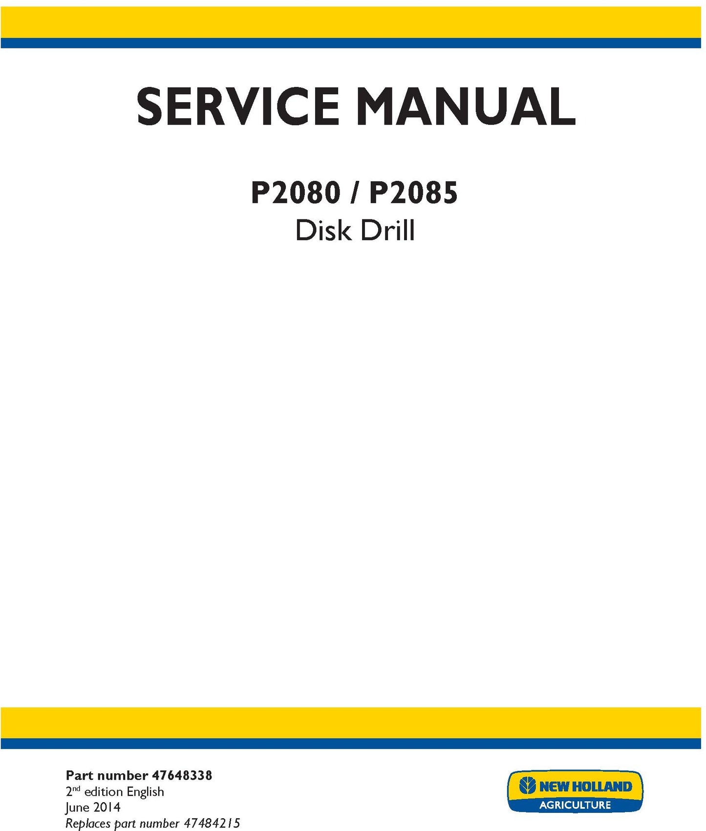 New Holland P2080 P2085 Disk Drill Service Repair Manual 47648338