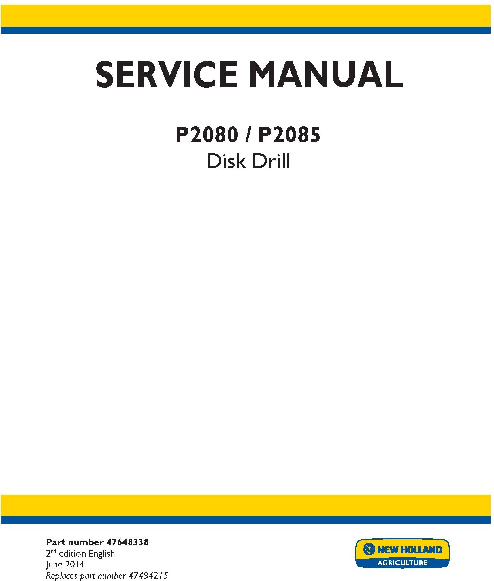 New Holland P2080 P2085 Disk Drill Service Repair Manual 47648338