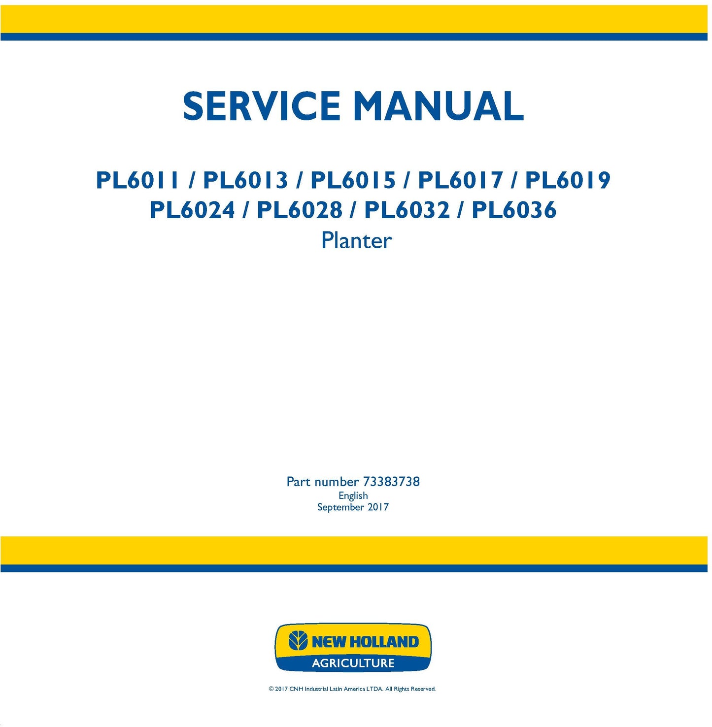 New Holland PL6011 PL6013 PL6015 PL6017 PL6019 PL6024 PL6028 PL6032 PL6036 Planter Service Repair Manual 73383738