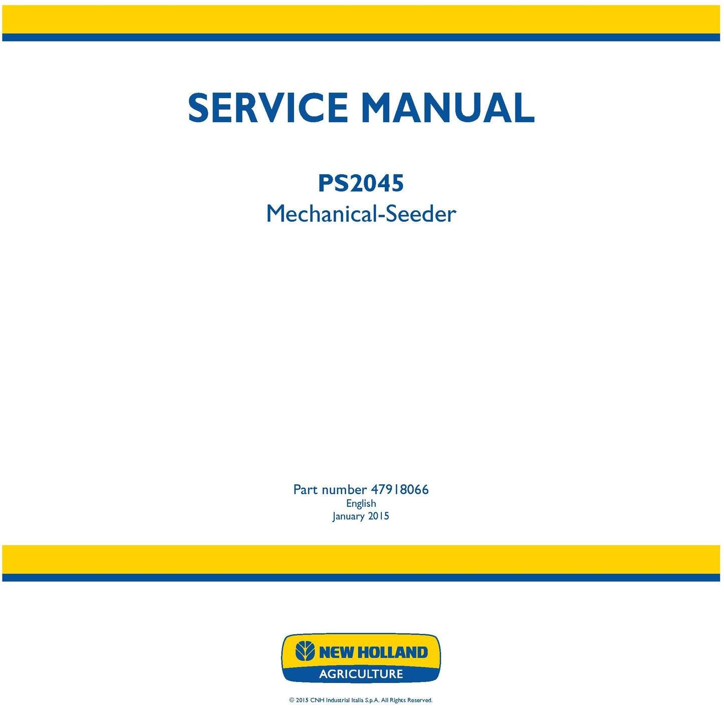 New Holland PS2045 Mechanical-Seeder Service Repair Manual 47918066