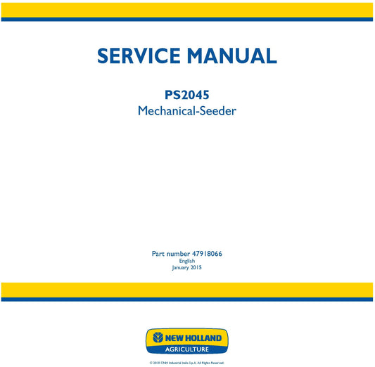 New Holland PS2045 Mechanical-Seeder Service Repair Manual 47918066