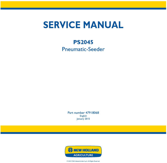 New Holland PS2045 Pneumatic-Seeder Service Repair Manual 47918068