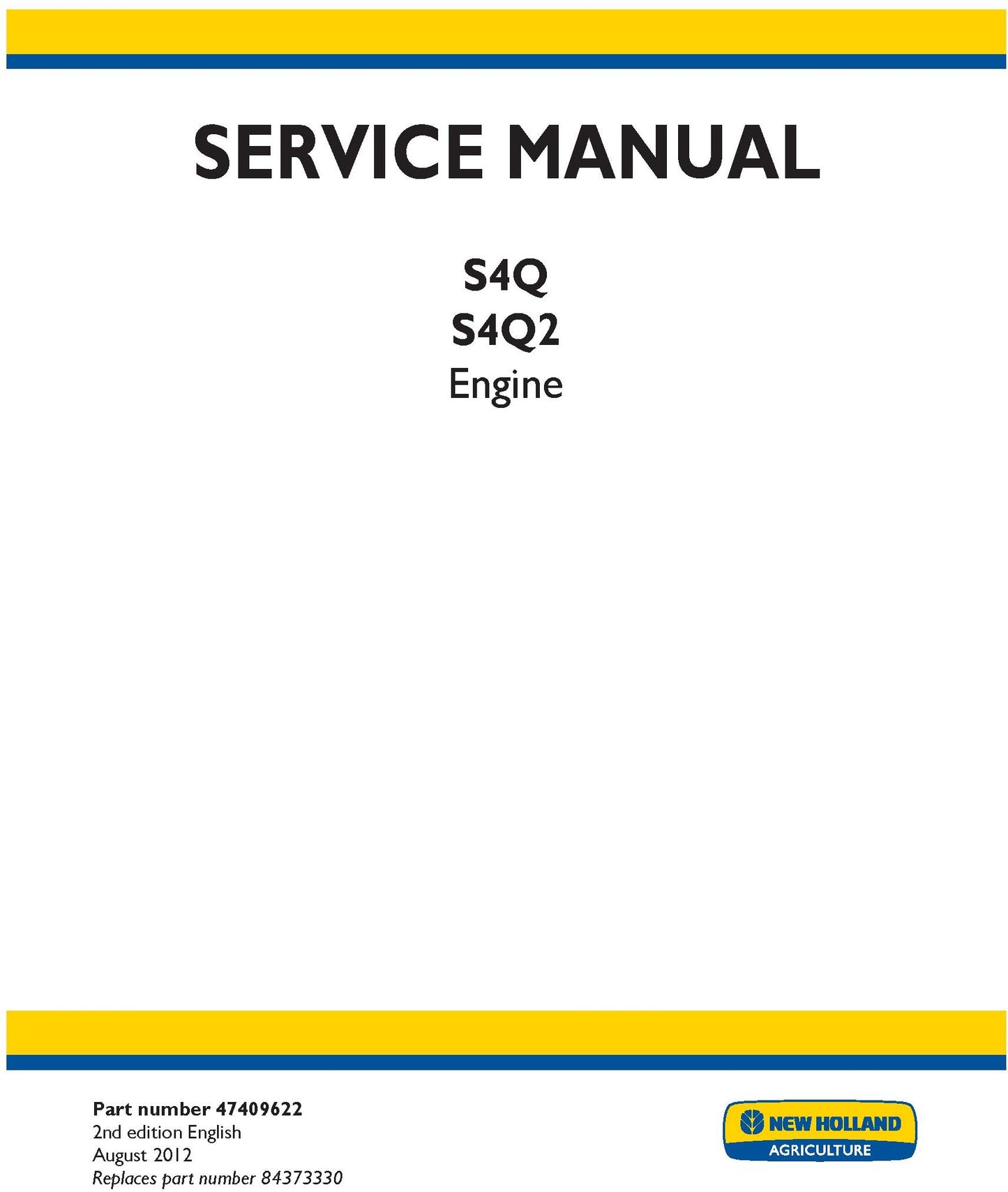 New Holland S4Q S4Q2 Engine Service Repair Manual 47409622