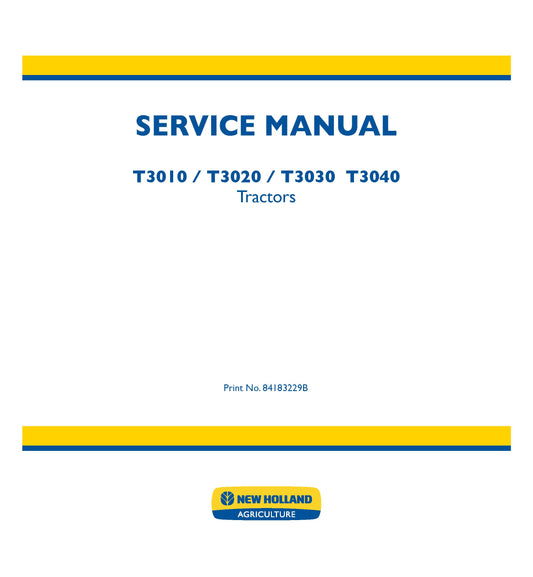 New Holland T3010 T3020 T3030 T3040 Tractor Service Manual (84183229B)