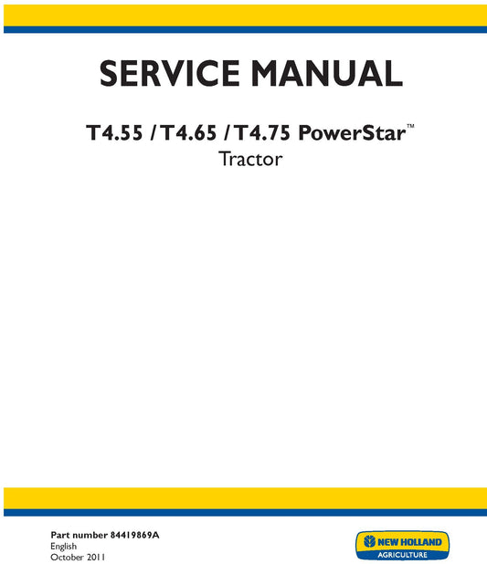 New Holland T4.55 T4.65 T4.75 PowerStar Tractor Service Repair Manual 84419869A