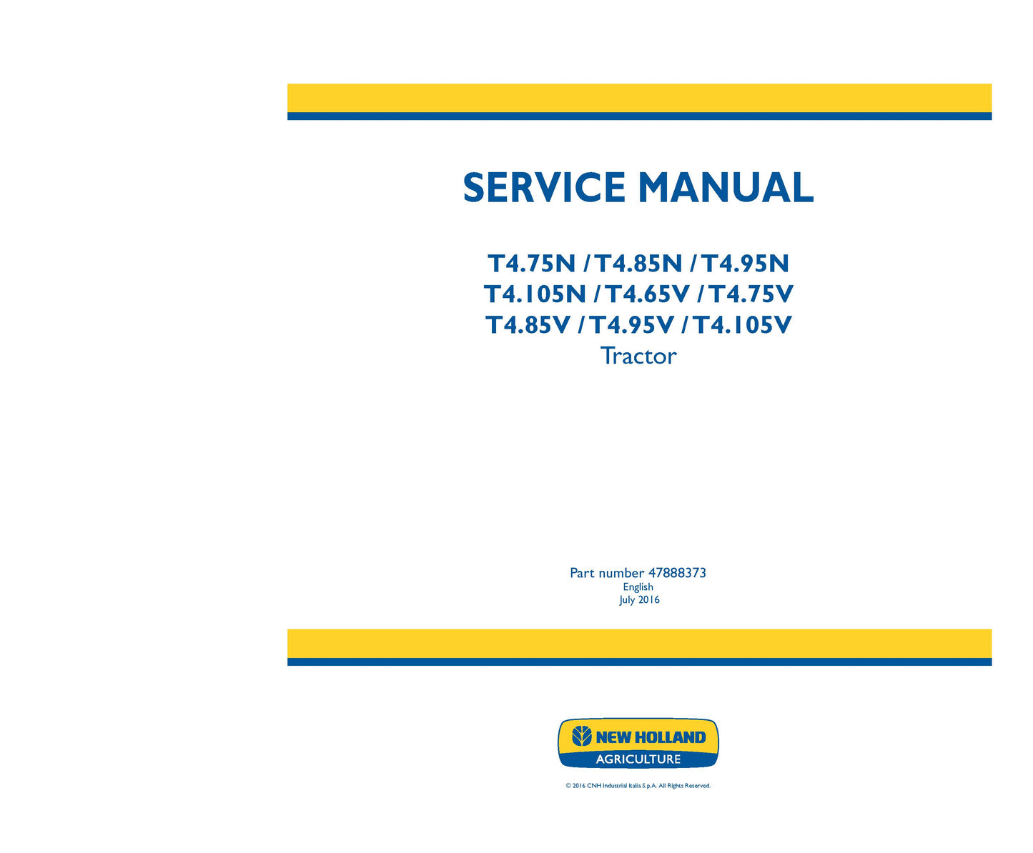 New Holland T4.75N T4.85N T4.95N T4.105N T4.65V T4.75V T4.85V T4.95V T4.105V Tractor Service Manual (47888373)