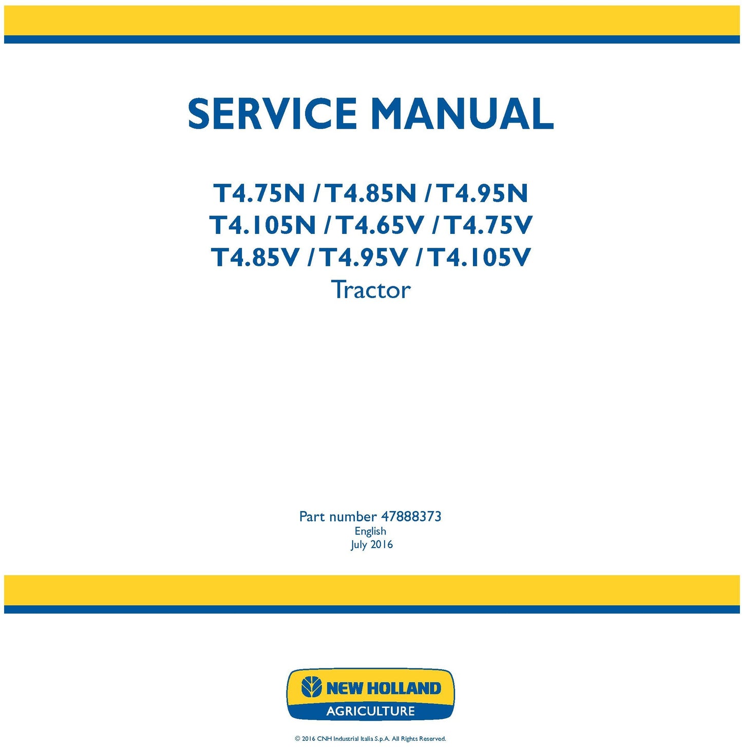 New Holland T4.75N T4.85N T4.95N T4.105N T4.65V T4.75V T4.85V T4.95V T4.105V Tractor Service Manual (47888373)