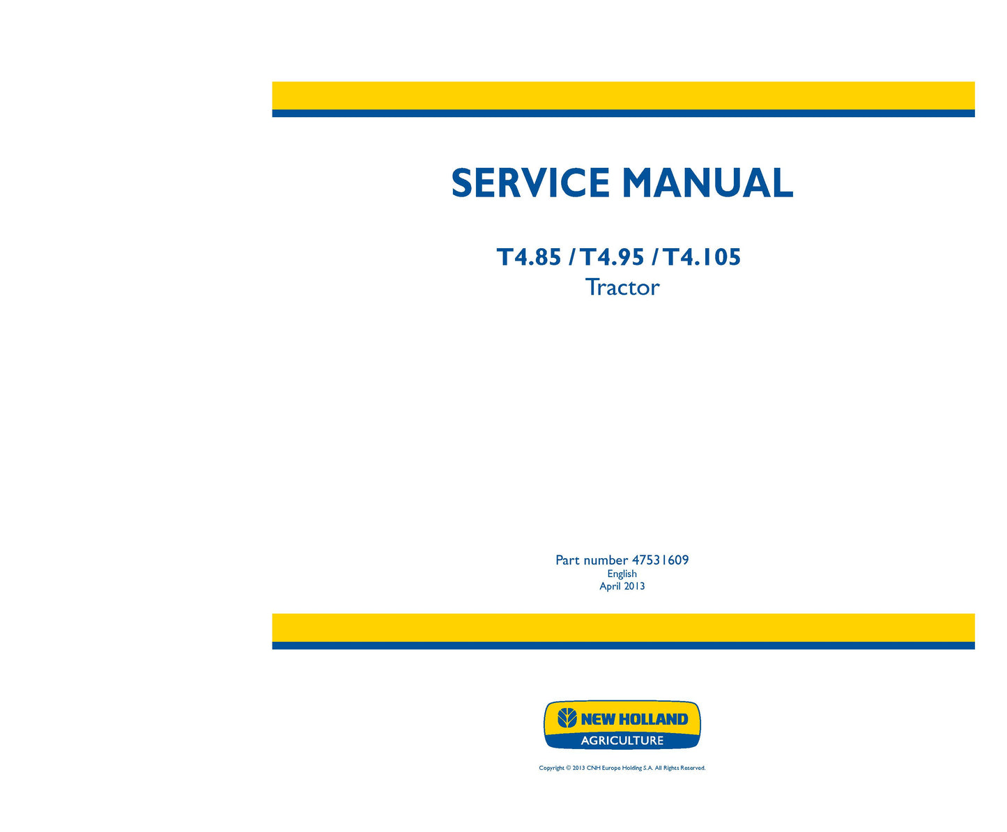 New Holland T4.85 T4.95 T4.105 Tractor Service Manual (47531609)