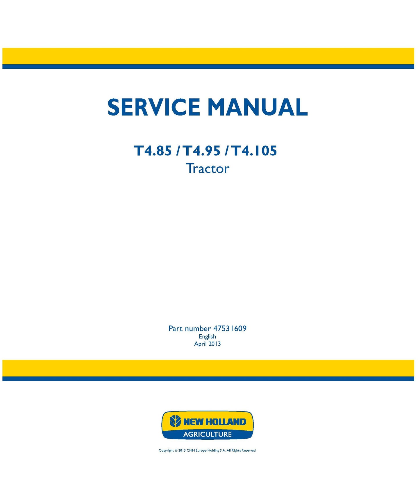 New Holland T4.85 T4.95 T4.105 Tractor Service Manual (47531609)