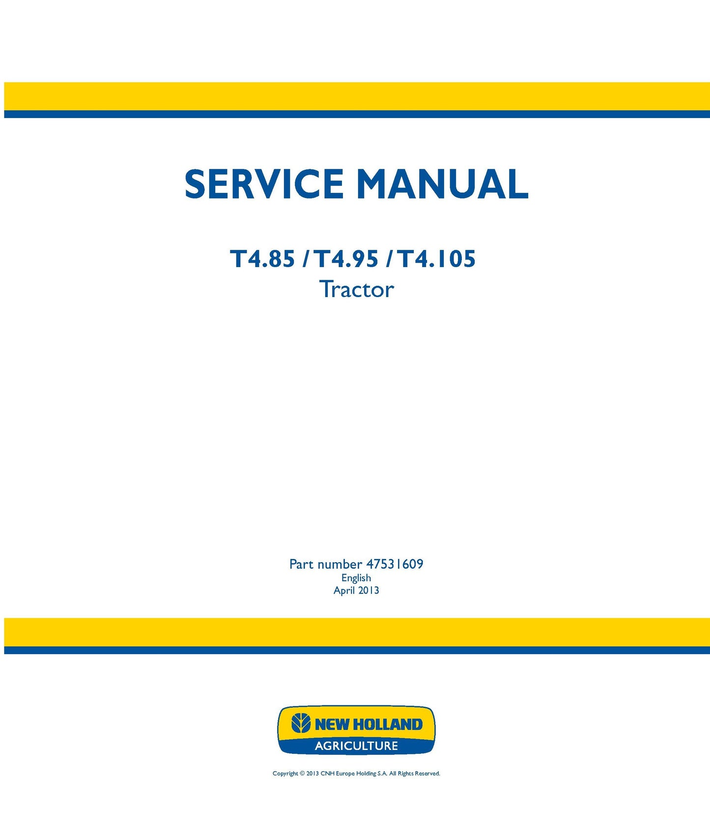 New Holland T4.85 T4.95 T4.105 Tractor Service Manual (47531609)