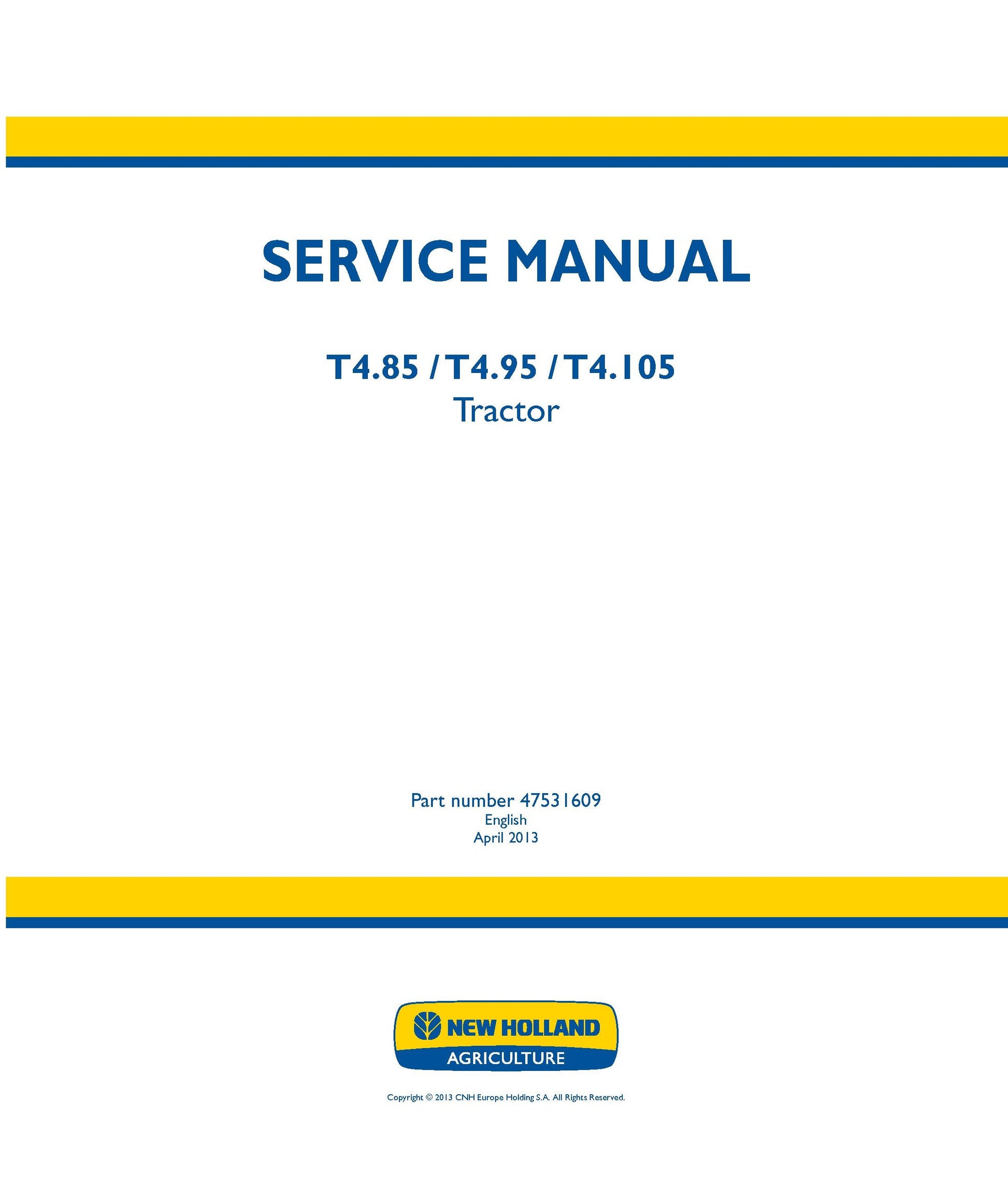 New Holland T4.85 T4.95 T4.105 Tractor Service Manual (47531609)