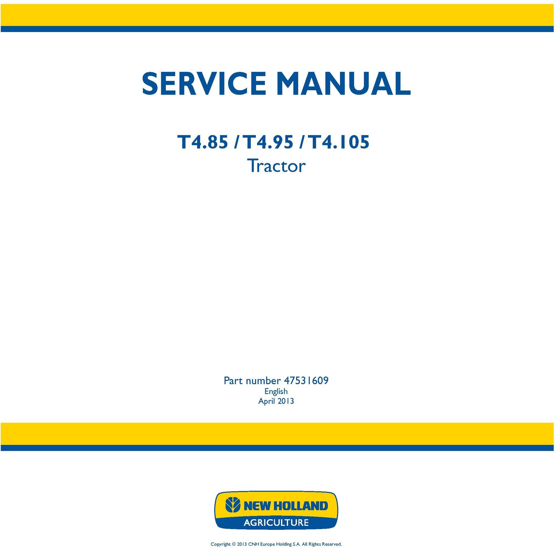 New Holland T4.85 T4.95 T4.105 Tractor Service Manual (47531609)