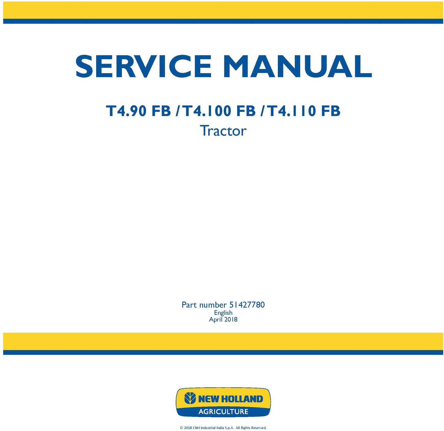 New Holland T4.90 FB T4.100 FB T4.110 FB Tractor Service Repair Manual 51427780