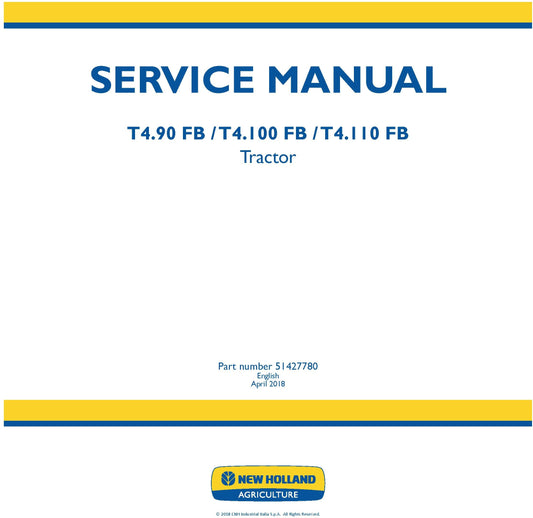 New Holland T4.90 FB T4.100 FB T4.110 FB Tractor Service Repair Manual 51427780