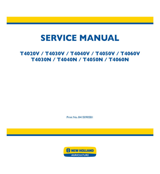 New Holland T4030N T4040N T4050N T4060N T4020V T4030V T4040V T4050V T4060V Tractor Service Repair Manual (84150905B1)