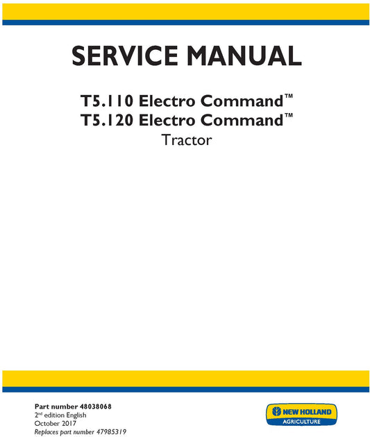 New Holland T5.110 Electro Command T5.120 Electro Command Tractor Service Repair Manual 48038068