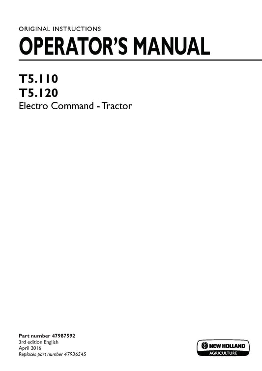 New Holland T5.110 Electro Command, T5.120 Electro Command Tractor Operator Manual (47987592)