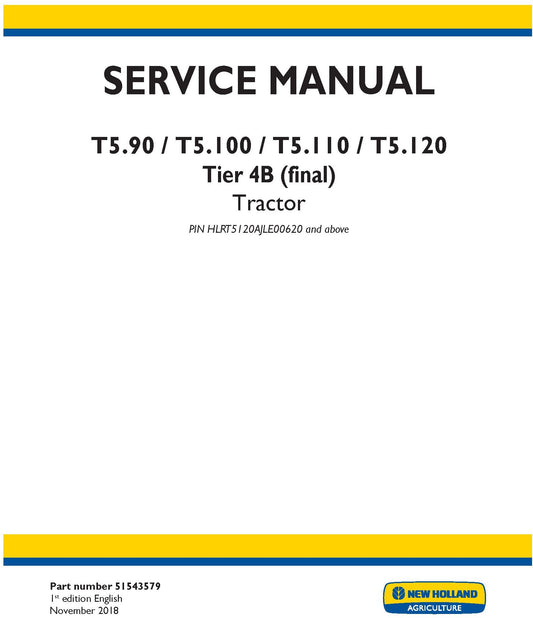 New Holland T5.90 T5.100 T5.110 T5.120 Tier 4B (final) Tractor Service Repair Manual 51543579