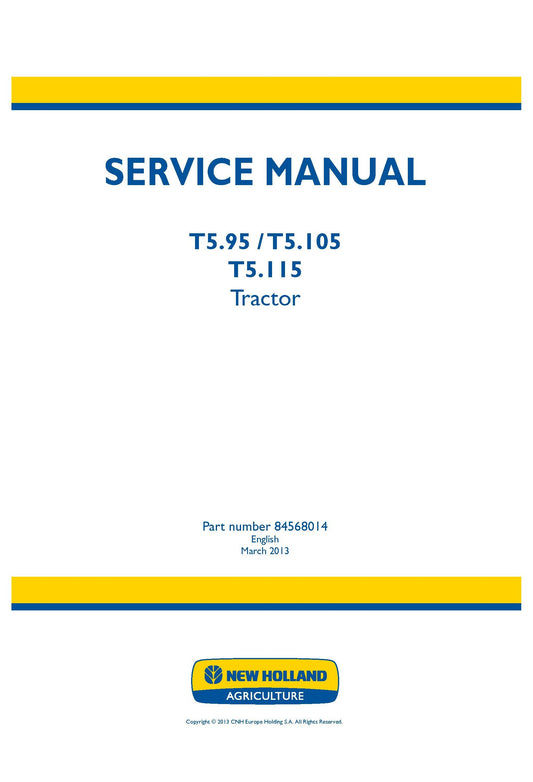 New Holland T5.95 T5.105 T5.115 Tractor Service Repair Manual 84568014
