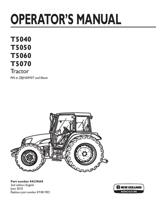 New Holland T5040,T5050,T5060,T5070 Tractor-Z8JH00907 & Above Operator Manual (84339665)
