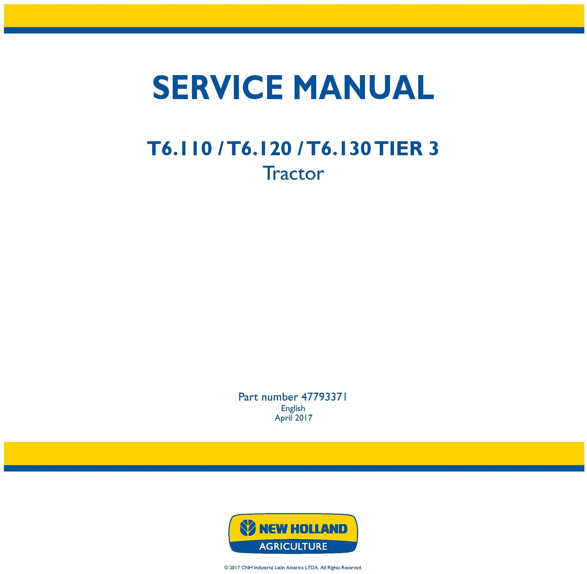 New Holland T6.110 T6.120 T6.130 TIER 3 Tractor Service Repair Manual 47793371A