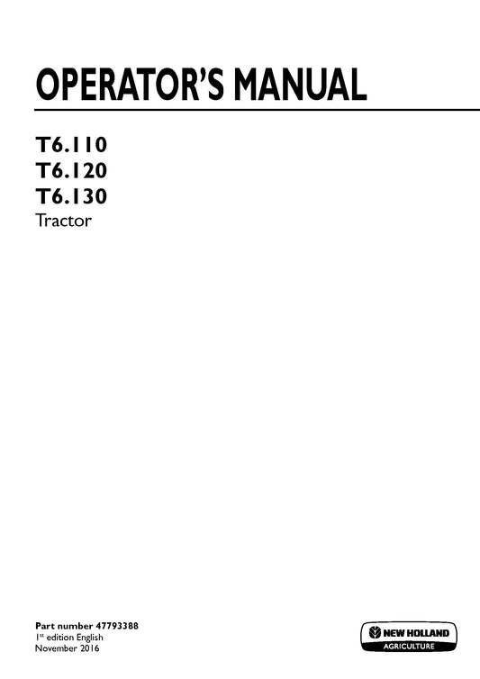 New Holland T6.110, T6.120, T6.130 Tractor Operator Manual (47793388)