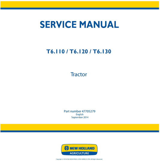New Holland T6.110 T6.120 T6.130 Tractor Service Repair Manual 47705279