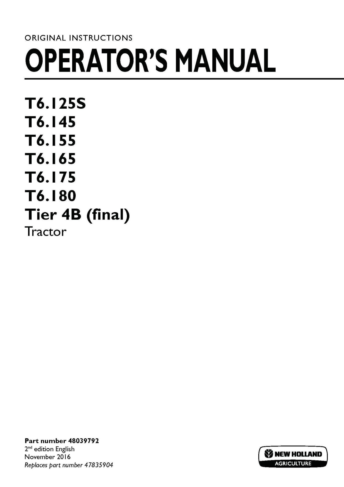 New Holland T6.125S, T6.145, T6.155, T6.165, T6.175, T6.180 Tier 4B Tractor Operator Manual (48039792)