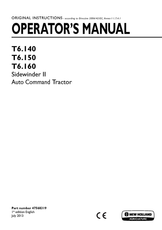 New Holland T6.140, T6.150, T6.160 Sidewinder II Auto Command Tractor Operator Manual (47568319)