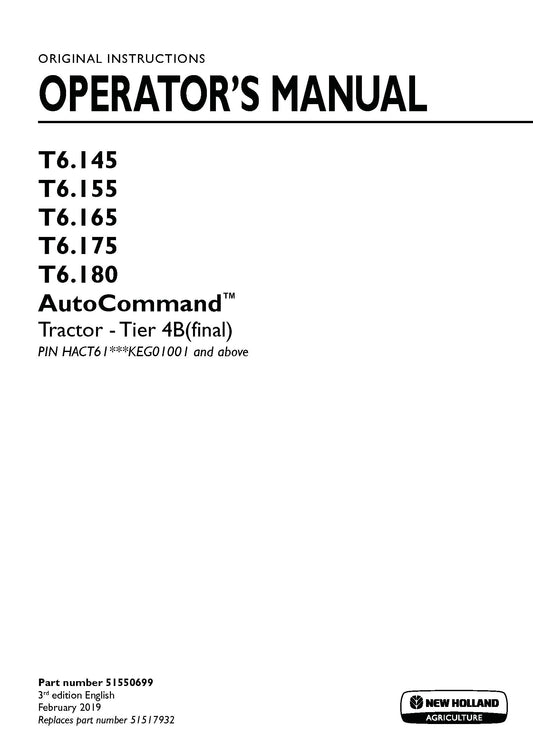 New Holland T6.145 AutoCommand, T6.155 AutoCommand, T6.165 AutoCommand, T6.175 AutoCommand, T6.180 AutoCommand Tier 4B Tractor Operator Manual (51550699)