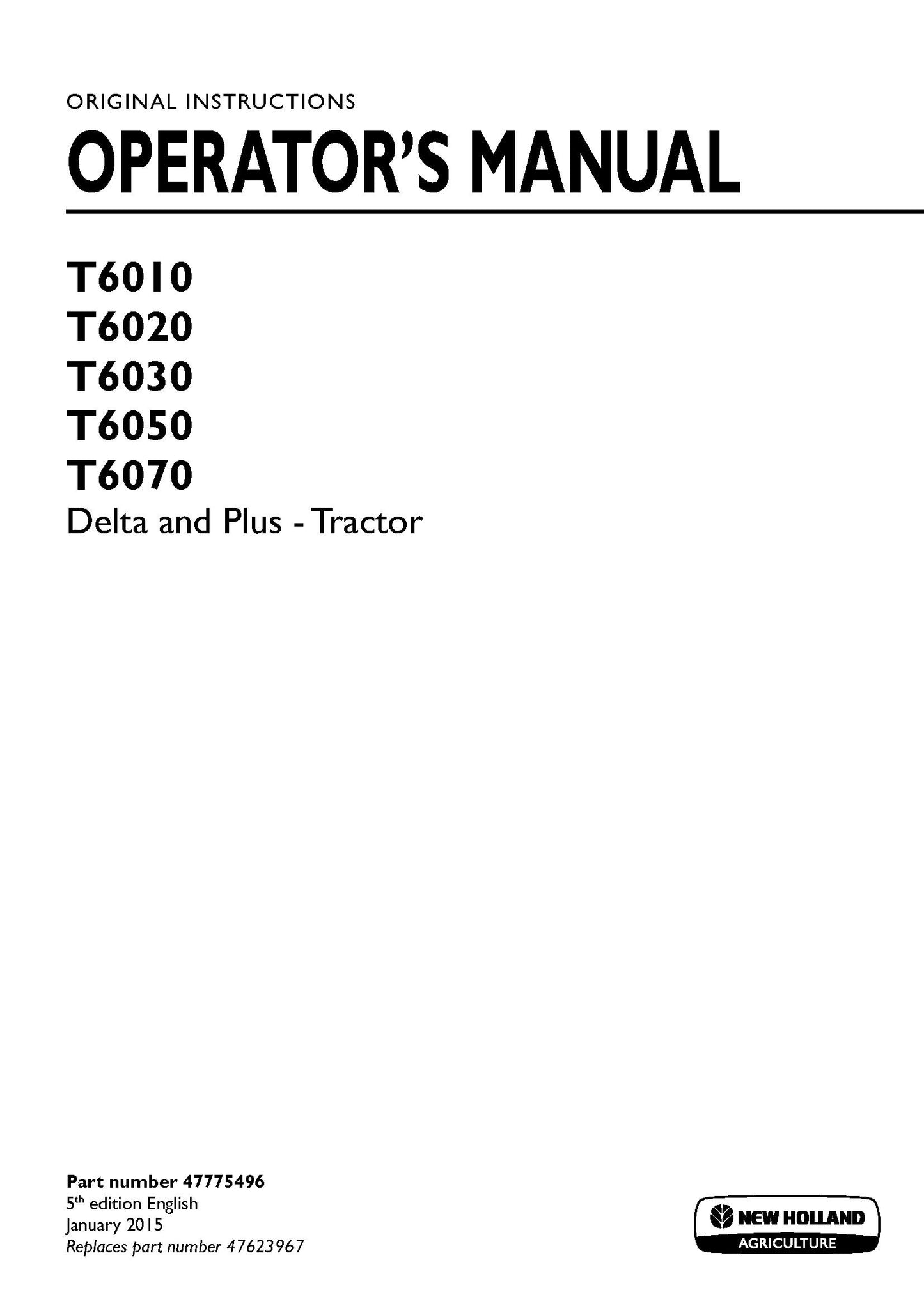 New Holland T6010, T6020, T6030, T6050, T6070 Delta and Plus - Tractor Operator Manual (47775496)