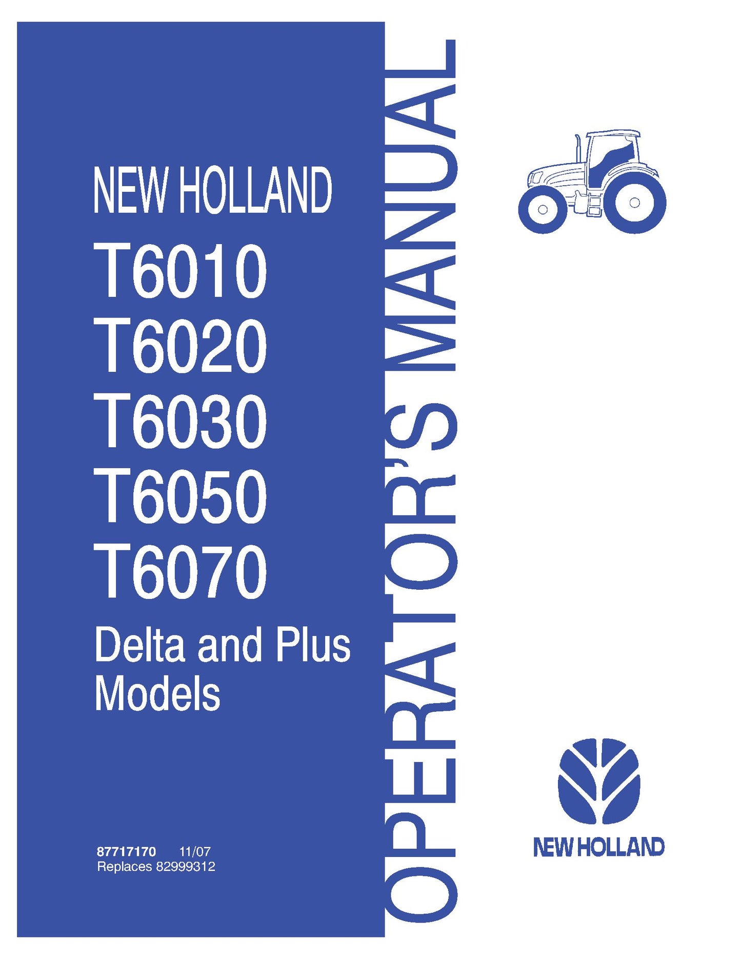 New Holland T6010,T6020,T6030,T6050,T6070 Delta and Plus 507 Operator Manual (87717170)