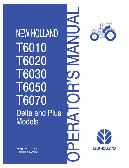 New Holland T6010,T6020,T6030,T6050,T6070 Delta and Plus 507 Operator Manual (87717170)
