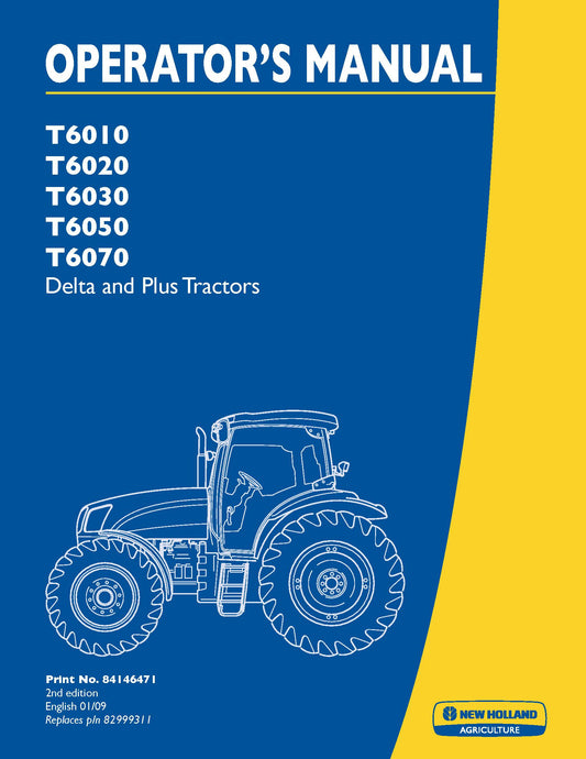 New Holland T6010 T6020 T6030 T6050 T6070 Operator Manual (84146471)