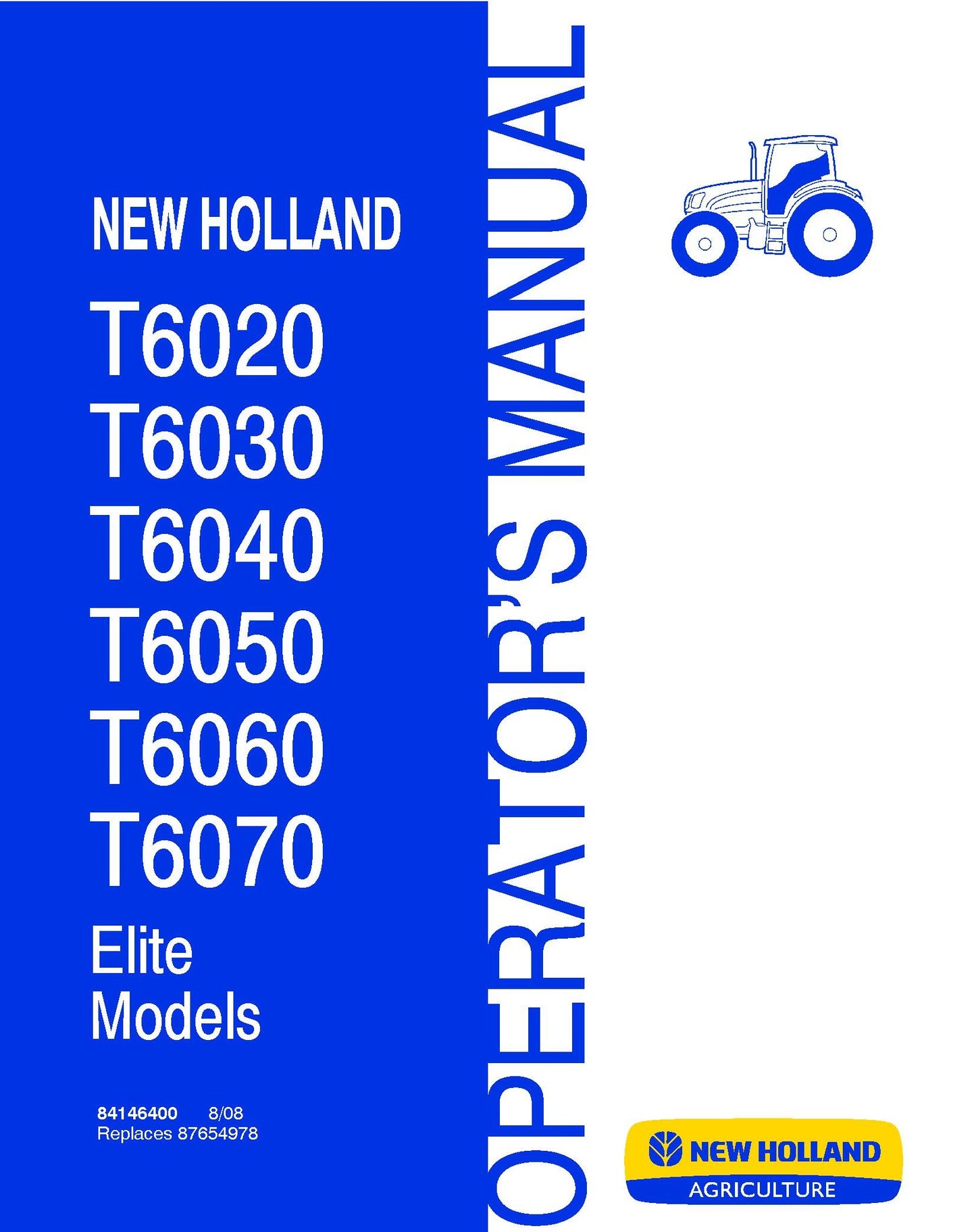 New Holland T6020 T6030 T6040 T6050 T6060 T6070 Elite Models 808 Operator Manual (84146400)