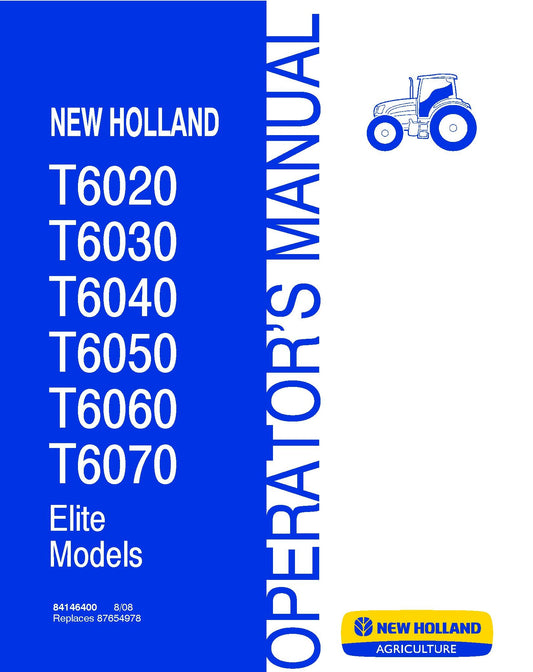 New Holland T6020 T6030 T6040 T6050 T6060 T6070 Elite Models 808 Operator Manual (84146400)
