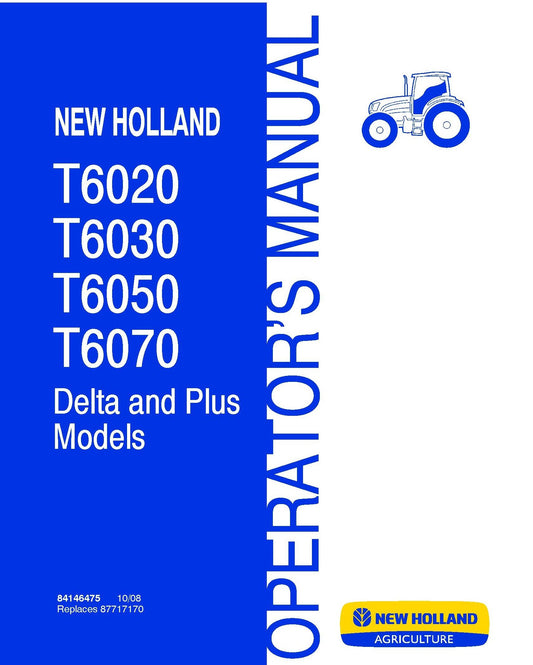 New Holland T6020 T6030 T6050 T6070 Delta and Plus 1008 Operator Manual (84146475)