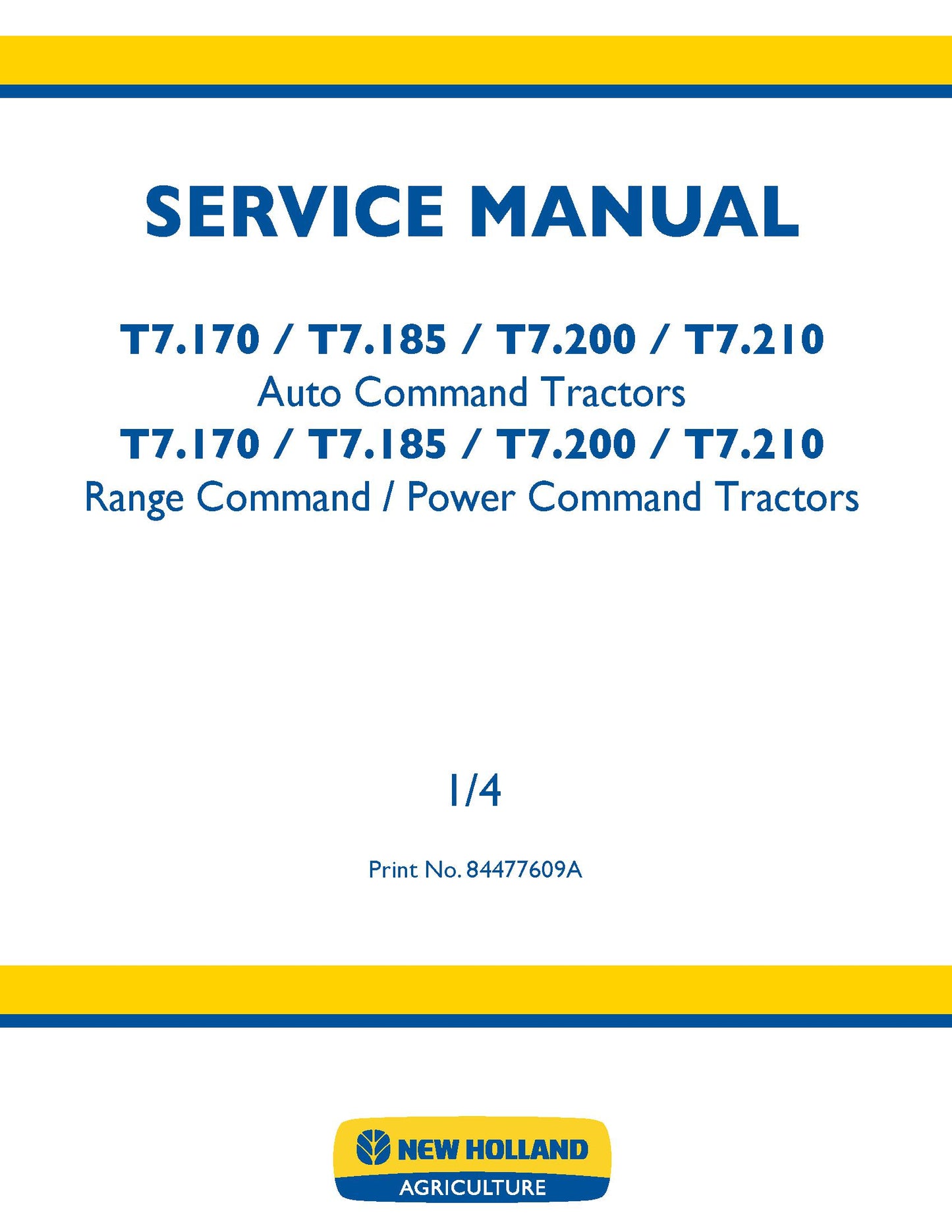 New Holland T7.170 T7.185 T7.200 T7.210 Auto Power Range Command Tractor Service Repair Manual (84477609A)